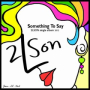 Something To Say(Feat.Zion)