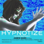 Hypnotize (feat. IshQ Bector & Sonu Kakkar) [The Desi Radio Mix]