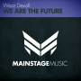 We Are The Future (Radio Edit)