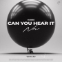 Can You Hear It Now