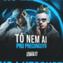 Tô Nem Ai Pro Preconceito
