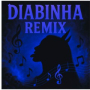 Diabinha (Remix)