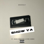 Show Ya (feat. Sean Kingston & King Cobra)