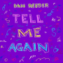 Tell Me Again