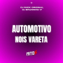 Automotivo Nois Vareta