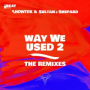 Way We Used 2 (Essentials Remix)