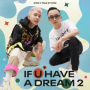 If You Have A Dream (2)