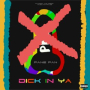 DICK IN YA