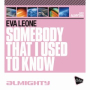 Somebody That I Used to Know (Almighty Radio Edit)