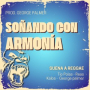 Soñando con Armonía (Suena a Reggae), Vol.12
