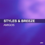 Amigos (Styles & Breeze Presents Infextious)
