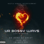 Ur Bossy Ways