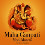Maha Ganpati Mool Mantra (One Hour Chanting)