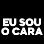 EU SOU O CARA