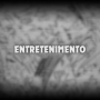 ENTRETENIMENTO