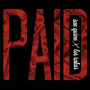 Paid (feat. Los Rakas)