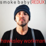 Smoke Baby (Dark Wav)