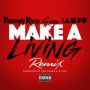 Make a Living (Remix) (feat. G-Eazy & Iamsu!)