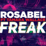 Freak (Rosabel Club Mix)