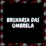 Bruxaria das Umbrela