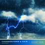 Thunderstorm & Rain Sounds (Sleep & Relaxation), Pt. 01