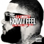 How I Feel (feat. Zoey Dollaz  & Young Breed)