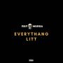 Everythang Litt
