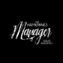 Manager (feat. Gavin Maestro)
