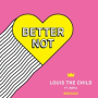 Better Not (Montell2099 Remix)