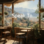 Speak To