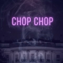 Chop Chop