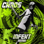 CHAOS (INFEKT Remix)