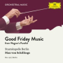 Wagner: Parsifal, WWV 111 / Act 3 - Good Friday Music