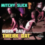 Work Dat Twerk Dat