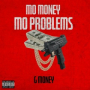 Mo Money Mo Problems