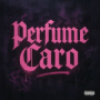 Perfume Caro