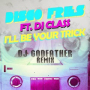 I'll Be Your Trick ft. DJ Class (DJ Godfather Remix)