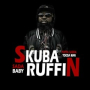 #SkubaRuffin (feat. Poppa Sadda & Tooda Man)