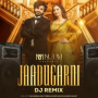 Jaadugarni (DJ Remix)