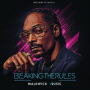 Breaking the Rules (feat. Snoop Dogg)