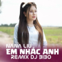 Em Nhắc Anh (Remix)