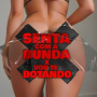 Senta Com A Bunda X Vou Te Botando