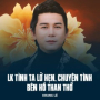 LK Tình Ta Lỡ Hẹn, Chuyện Tình Bên Hồ Than Thở
