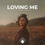 Loving Me