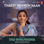 Thaedi Nindren Naan (From 