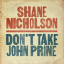 Don’t Take John Prine