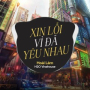 Xin Lỗi Vì Đã Yêu Nhau (Remix)