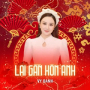 Lại Gần Hôn Anh