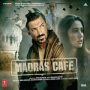 Madras Cafe Theme