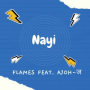 Nayi (feat. Ajoh-ज)